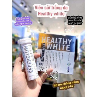 Viên uống trắng da dạng sủi Healthy White EFFERGLOW