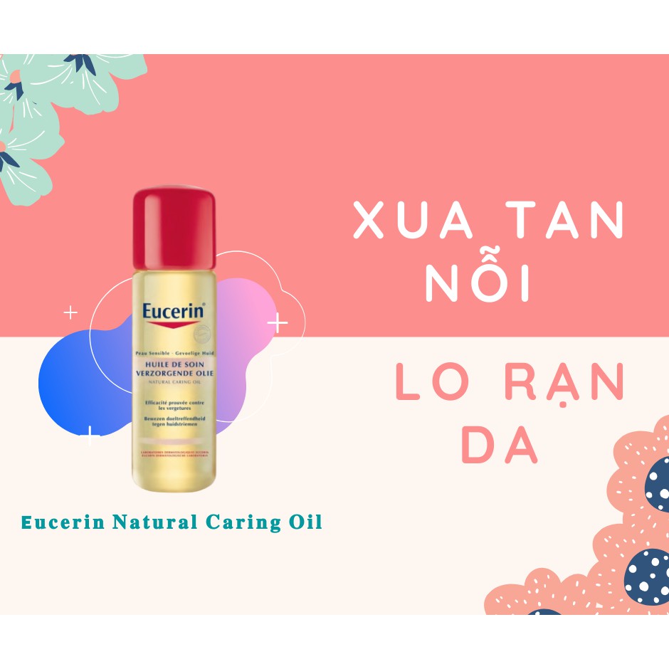 DẦU GIẢM RẠN DA VÀ SĂN CHẮC DA EUCERIN NATURAL CARING OIL 125ML CHÍNH HÃNG - 7696