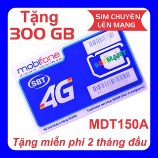 Sim 4G Mobi tặng data khủng 300 GB (150 GB/tháng) - Miễn phí 300 GB sử dụng 2 tháng đầu