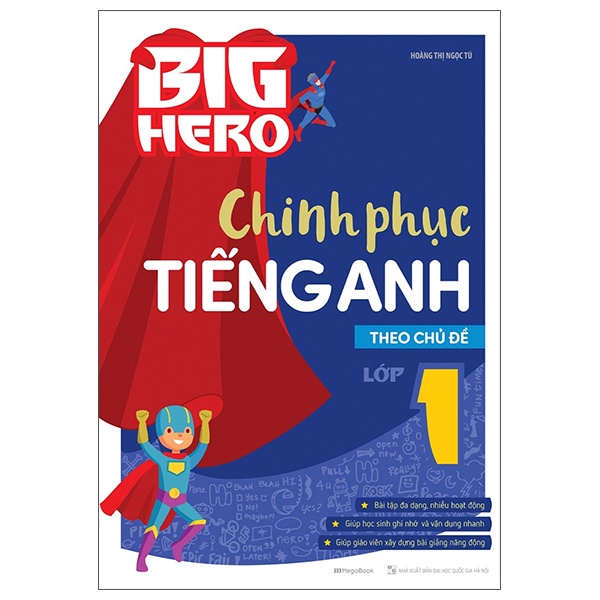 Sách Big Hero - Chinh Phục Tiếng Anh Theo Chủ Đề Lớp 1