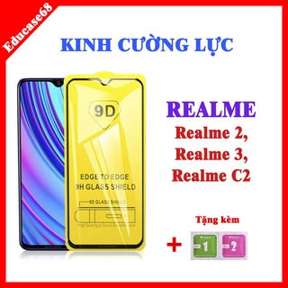 Cường lực REALME 2, REALME 3, REALME C2 FULL màn hình , Tặng kèm giấy lau kính khô và ướt Educase68