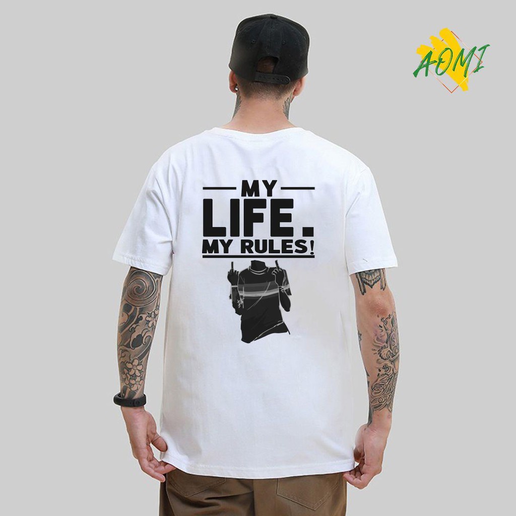 ÁO THUN UNISEX AOMI MY LIFE MY RULES LUẬT CỦA TAO HUMAN TAY NGẮN TAY LỠ NAM NỮ CHẤT VẢI LOẠI MỘT