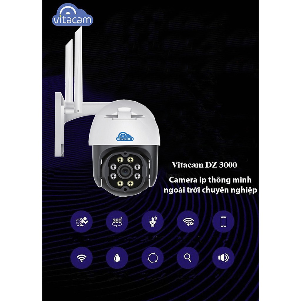 Camera IP Wifi ngoài trời VITACAM DZ3000 PTZ xoay 355 độ, 3.0Mpx 1296P hình ảnh ULTRA HD siêu nét - Hàng chính hãng