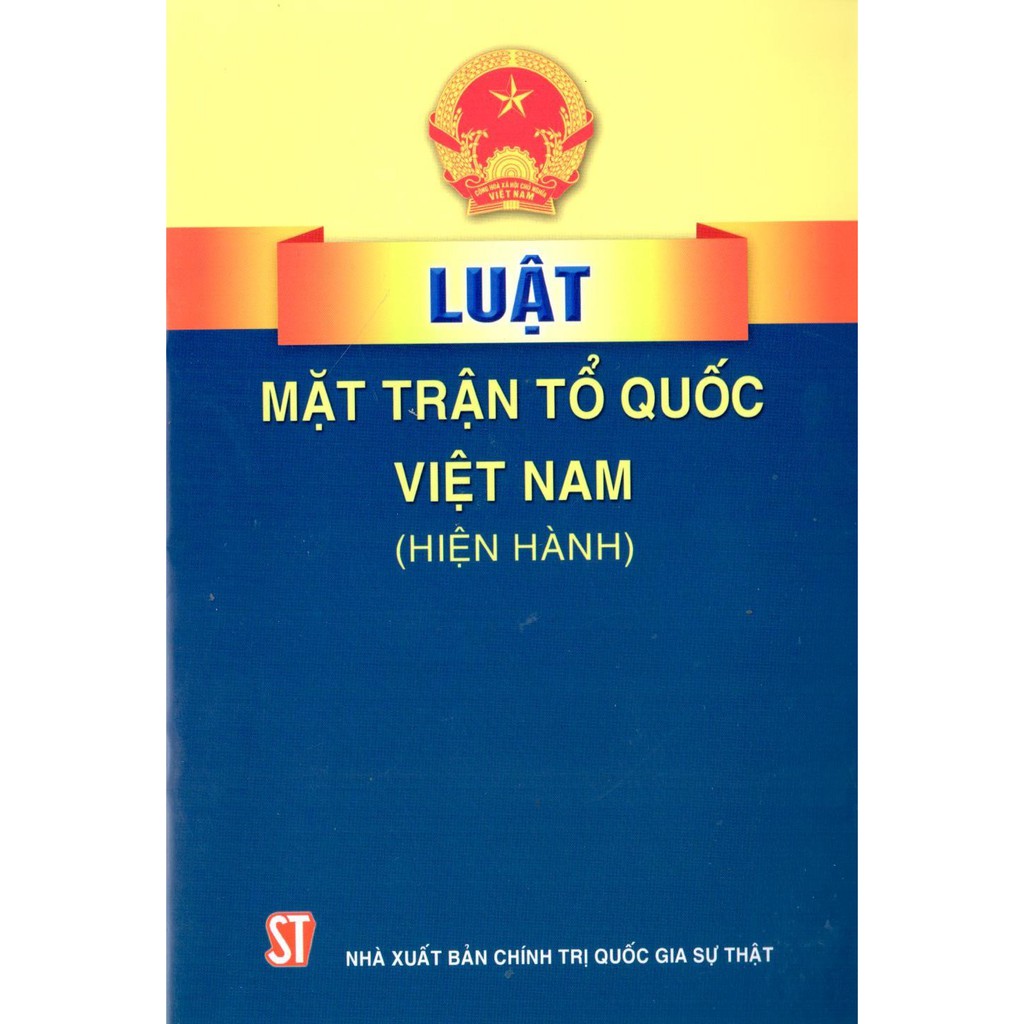 Sách - Luật Mặt trận Tổ quốc Việt Nam (Hiện hành) (NXB Chính trị quốc gia Sự thật)