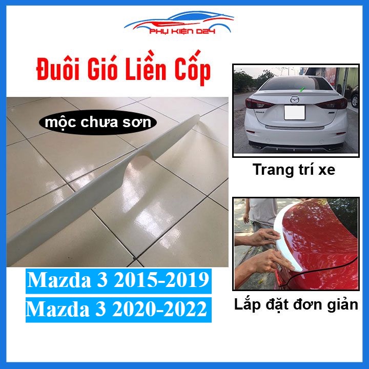 Đuôi gió sau xe liền cốp Mazda 3 2015-2019 Sedan, 2020-2022 hàng mộc chưa sơn