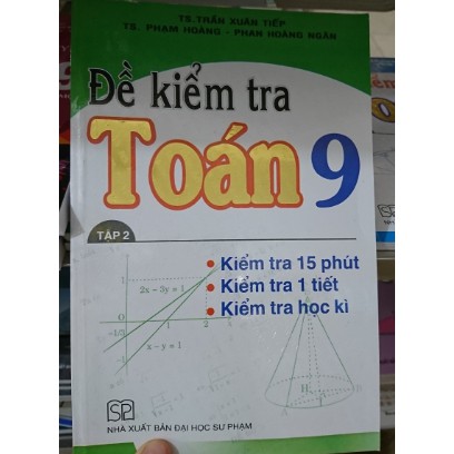 Sách – Đề Kiểm Tra Toán 9 - Tập 2