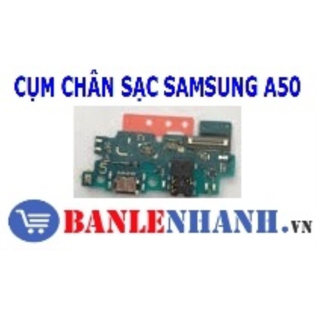 CỤM CHÂN SẠC SAMSUNG A50