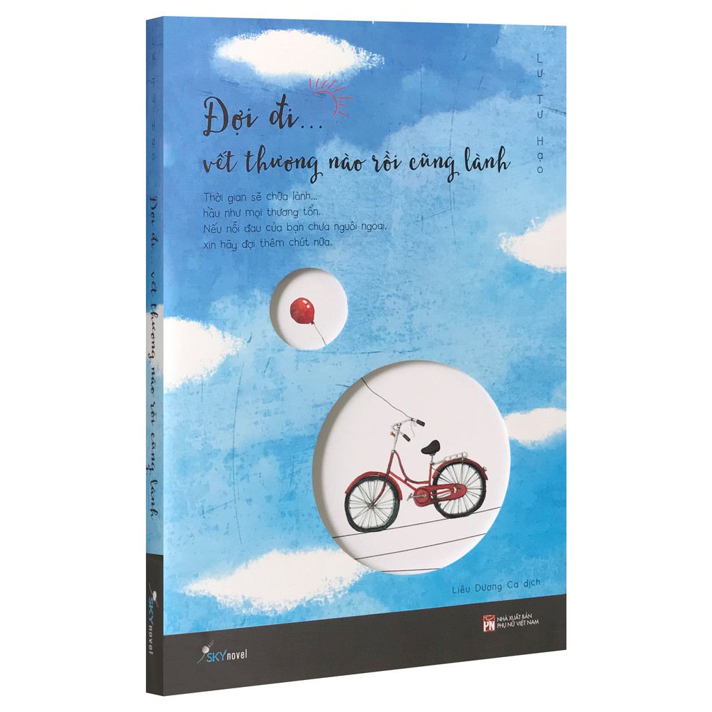 Sách - Đợi Đi… Vết Thương Nào Rồi Cũng Lành (Kèm Bookmark)