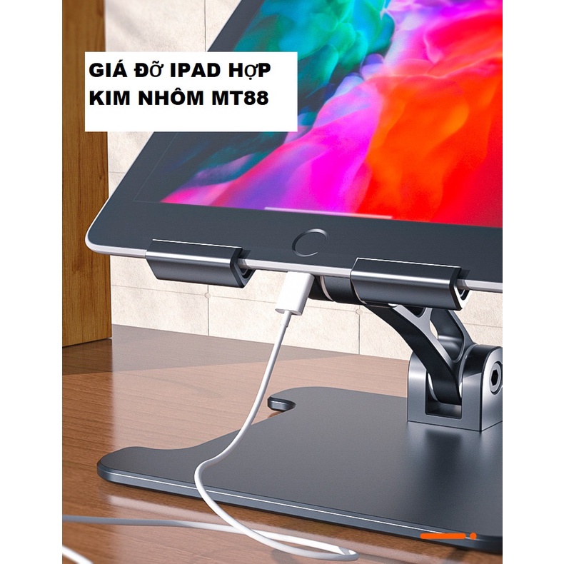 Giá kệ đỡ máy tính bảng, iPad, galaxy tablet MT88 cao cấp, xoay 180 độ, cứng cáp từ hợp kim nhôm