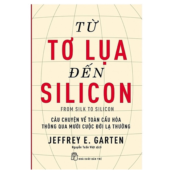 Sách - Từ Tơ Lụa Đến Silicon