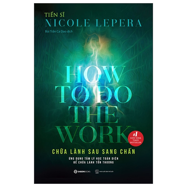 Sách - Chữa Lành Sau Sang Chấn - How To Do The Work