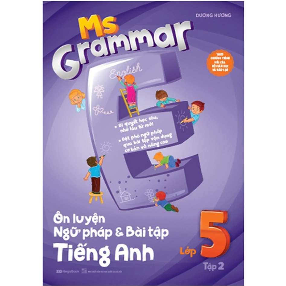 Sách - Ms Grammar Ôn Luyện Ngữ Pháp Và Bài Tập Tiếng Anh Lớp 5 Tập 2