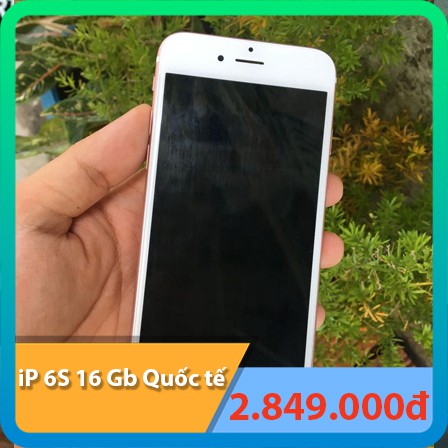 ĐIỆN THOẠI IPHONE 6S QT 16 GB Quốc tế Like new/Tặng tai nghe/sạc/cáp/ship COD Tận nhà