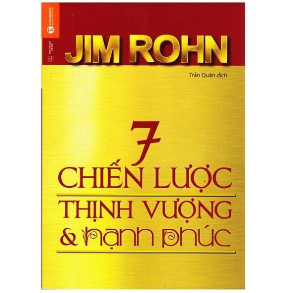 Sách - 7 chiến lược thịnh vượng và hạnh phúc - Jim Rohn (Tái bản 2021) [Thái Hà Books]