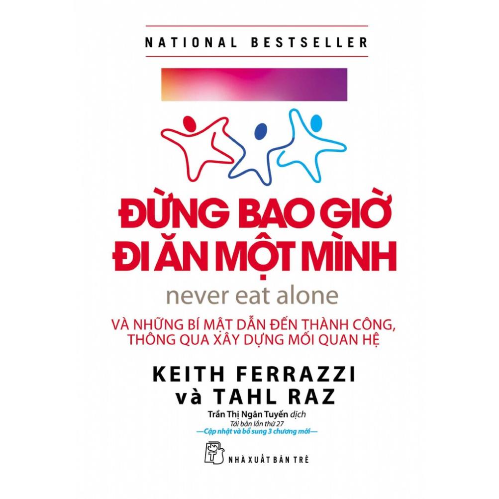 Sách - Đừng bao giờ đi ăn một mình - NXB Trẻ
