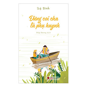 Sách - Đừng coi cha là phụ huynh