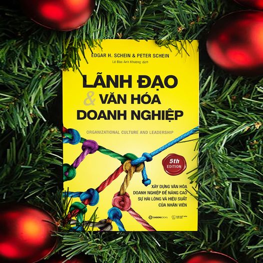 SÁCH: Lãnh đạo và Văn hóa doanh nghiệp (Organizational Culture and Leadership) - Tác giả: Edgar H. Schein, Peter Schein