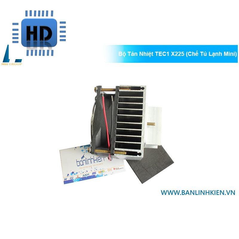 [HD] Bộ Tản Nhiệt TEC1 X225 (Chế Tủ Lạnh Mini) Zin