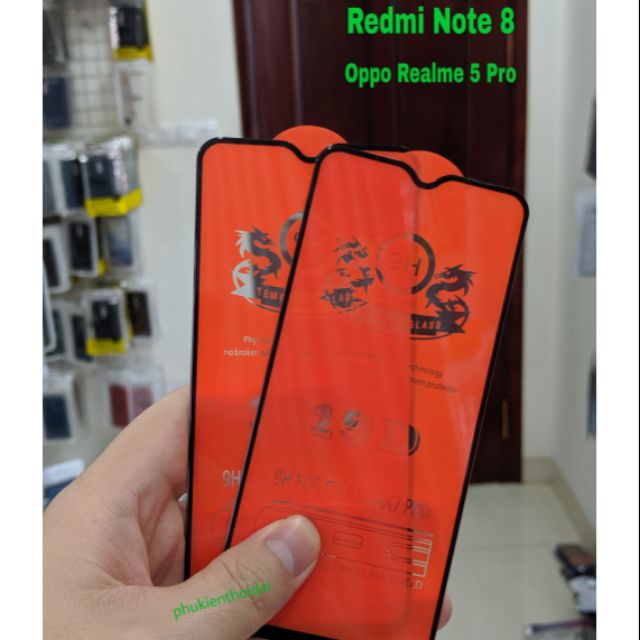 Cường lực 19D Redmi Note 8 / Oppo Realme 5 Pro / Realme 3 Pro / Oppo F9 dùng chung Full màn ôm màn 2.5D