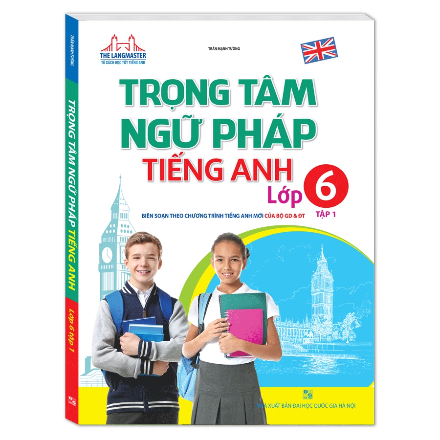 Sách - The Langmaster - Trọng Tâm Ngữ Pháp Tiếng Anh Lớp 6 (Tập 1)