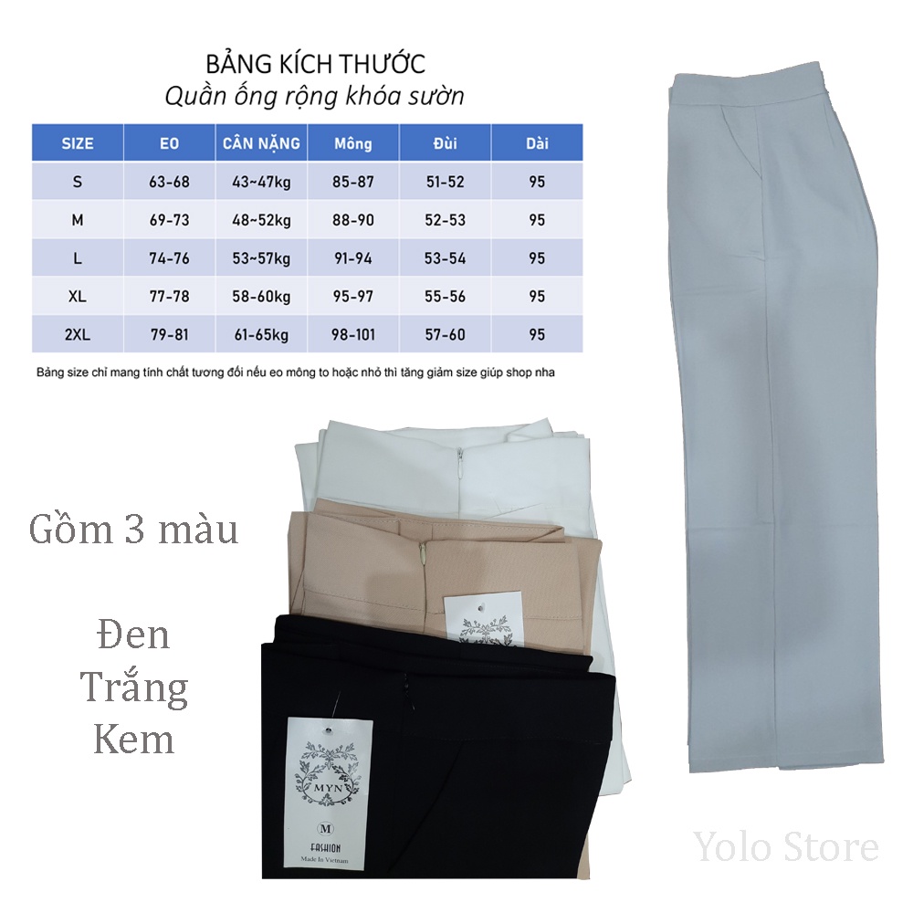 Quần xuông ống rộng cạp cao khóa sườn eo thon vải mềm dài 95cm