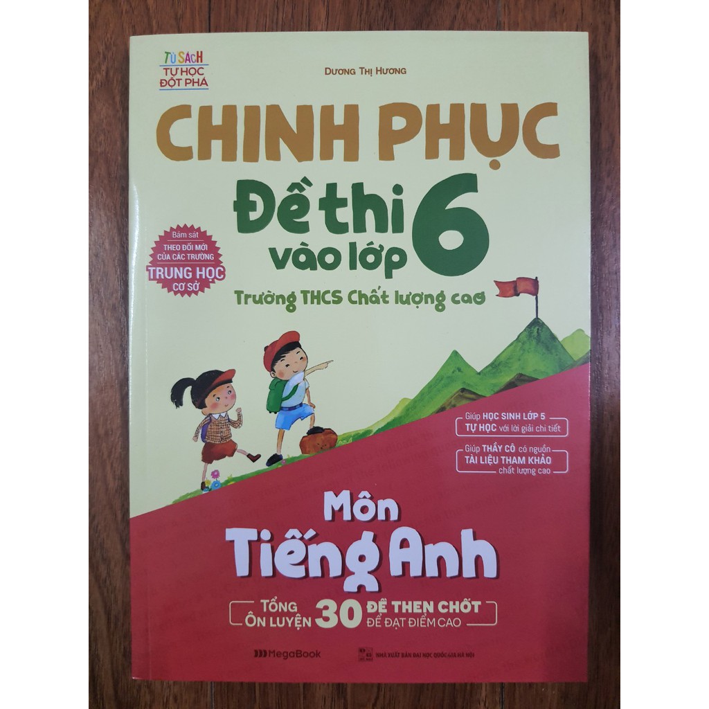 Sách - Chinh phục Đề thi vào lớp 6 trường THCS chất lượng cao Môn Tiếng Anh