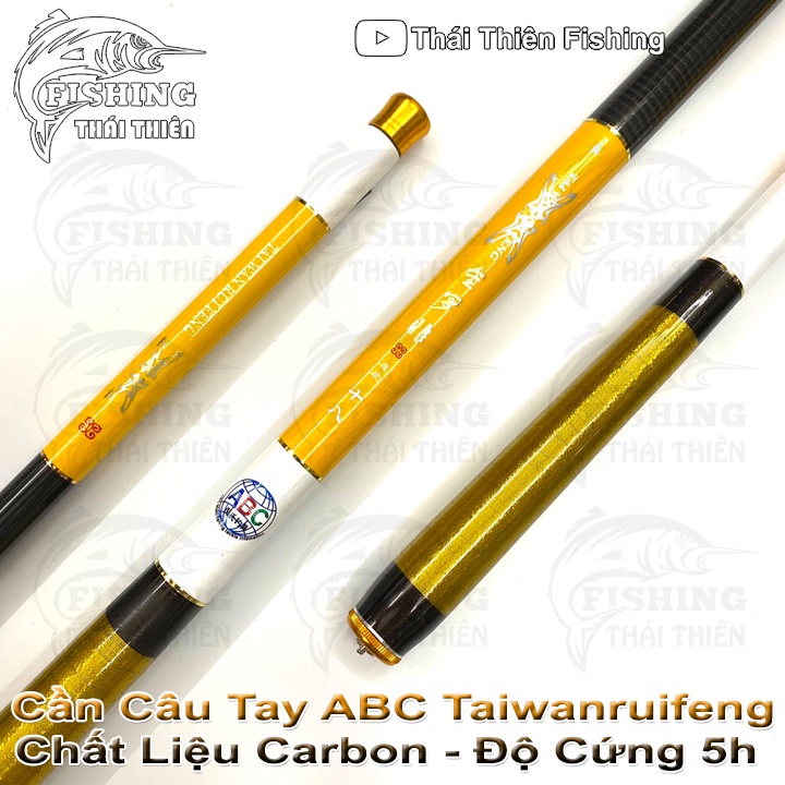 Cần Câu Tay ABC Tai Wan Rui Feng Chất Liệu Carbon Độ Cứng 5h Chuyên Dùng Câu Cá Chép, Rô Phi, Trắm, Câu Sông, Hồ Dịch Vụ