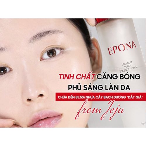 Tinh Chất Căng Bóng Trắng Da Epona Premium Birch Essence Toner 150ML