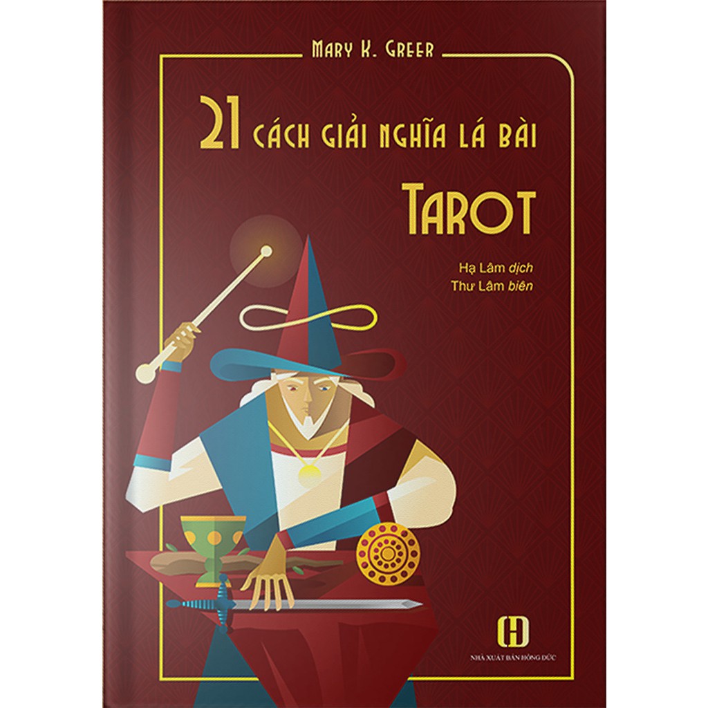 21 Cách Giải Nghĩa Lá Bài Tarot (Mystic House Tarot Shop)