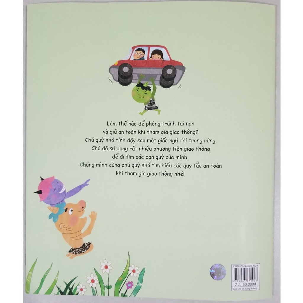 Sách - Hướng Dẫn Kĩ Năng An Toàn Cho Trẻ Em - An Toàn Giao Thông - Quỷ Nhỏ Ơi Sang Đường Thôi!