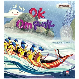 Sách tập tục quê em - lễ hội ok om bok