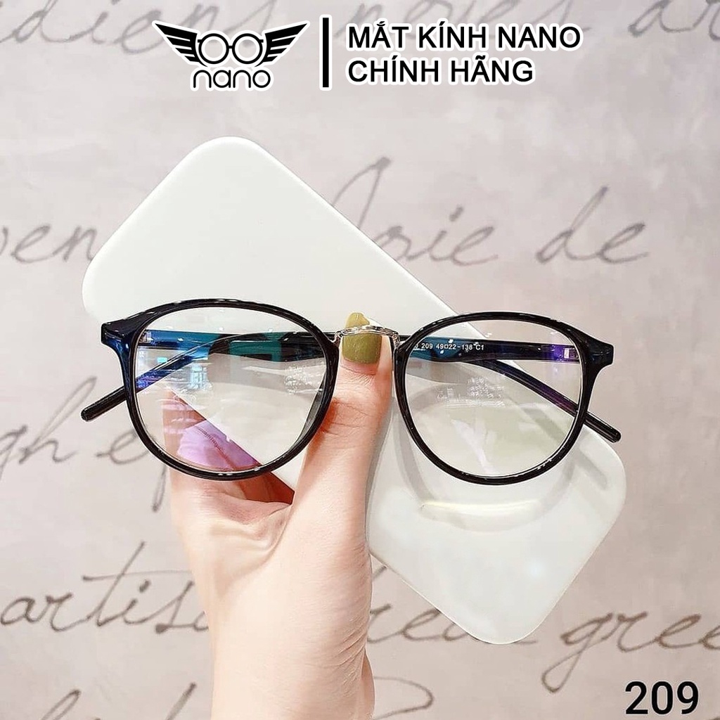 Gọng kính cận nữ, mắt kính gọng tròn NANO 209 thời trang Hàn Quốc chống trầy xước chống tia UV