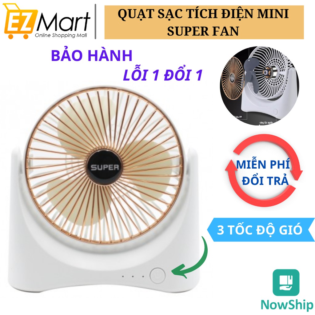 Quạt Để Bàn Sạc Tích Điện Super Fan, 3 Chế Độ Mát, Để Bàn Làm Việc, Ô Tô...Siêu Tiện Lợi Cho Mùa Hè Nóng Nực