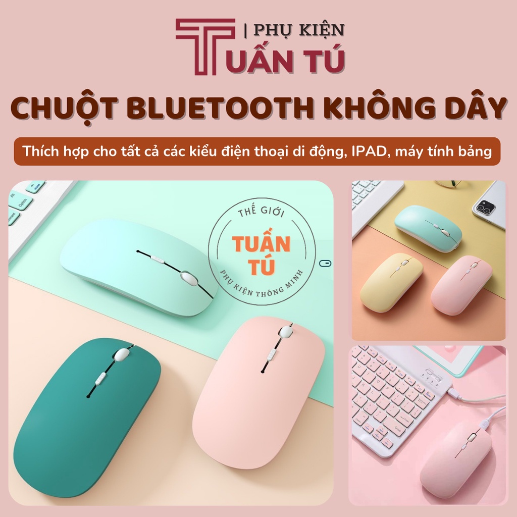 Chuột Bluetooth không dây sạc pin nhiều màu sắc cho điện thoại, iPad, Tablet, Macbook, Laptop - Tuấn Tú Case - CKD