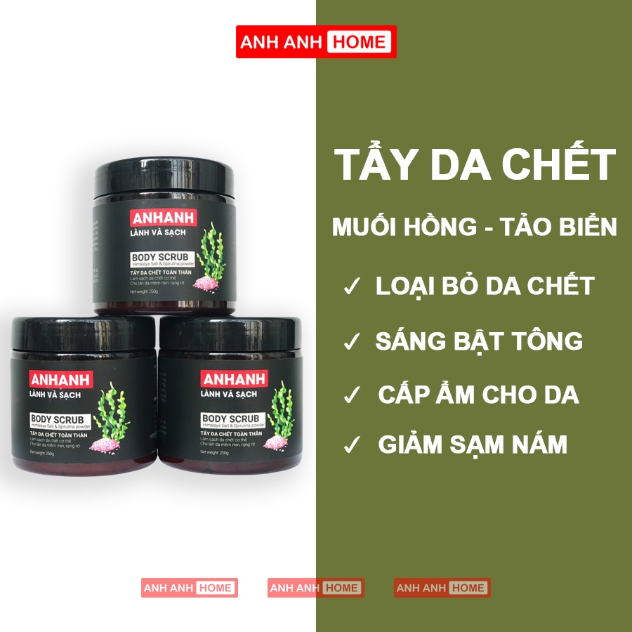 Tẩy da chết body AnhAnh - Muối hồng Himalaya và tảo biển làm sạch, dưỡng da mềm mịn trắng sáng
