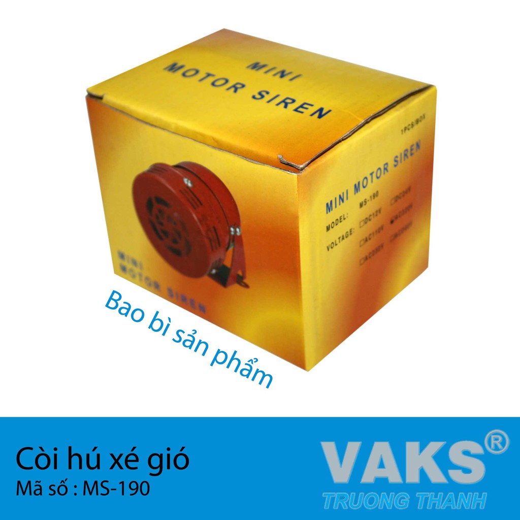 CÒI HỤ XÉ GIÓ BÁO ĐỘNG MS-190, 110dB - CÁC NGUỒN 220V, 24V DC, 12V DC