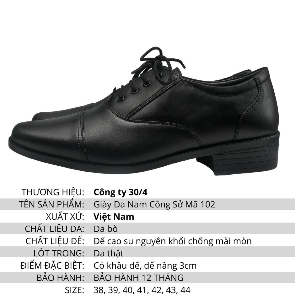 Giày Da Nam 102 CHÍNH HÃNG CTY 30/4, da thật 100%, khâu đế chắc chắn chống trơn trượt mài mòn
