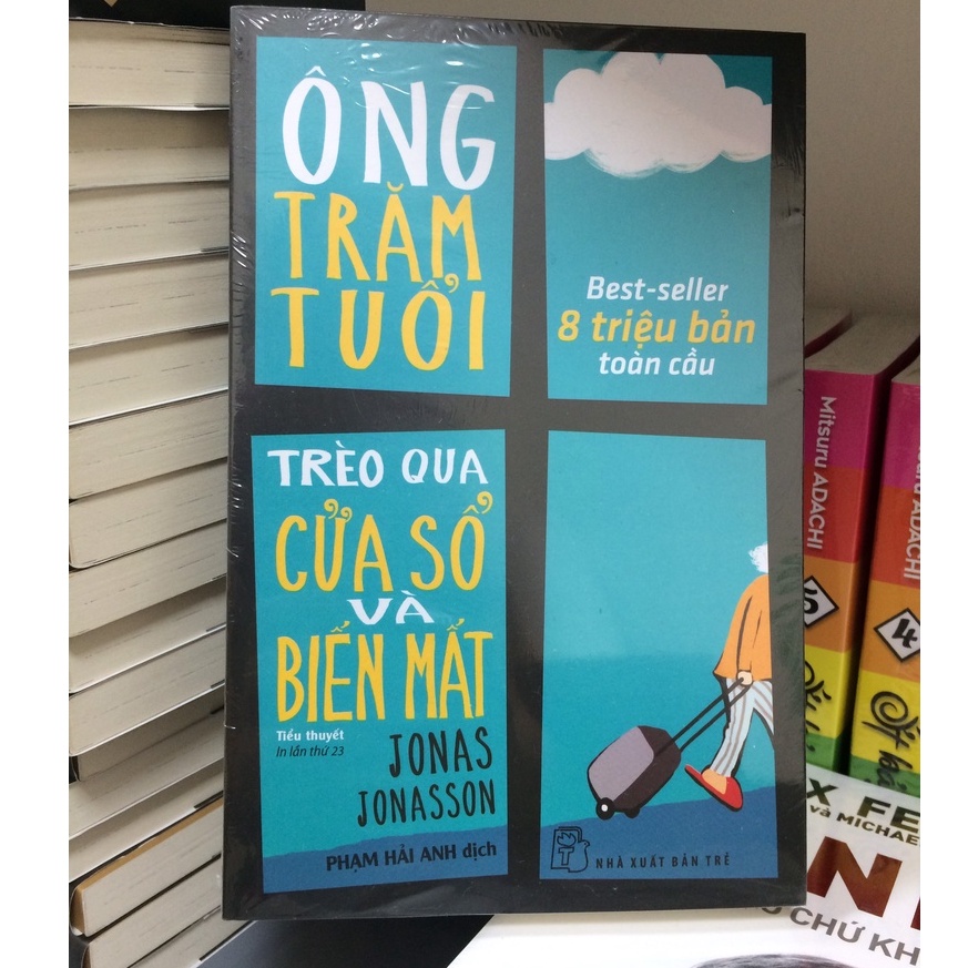 Sách - Ông trăm tuổi trèo qua cửa sổ và biến mất