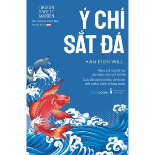 Sách - Ý Chí Sắt Đá (Orison Swett Marden)