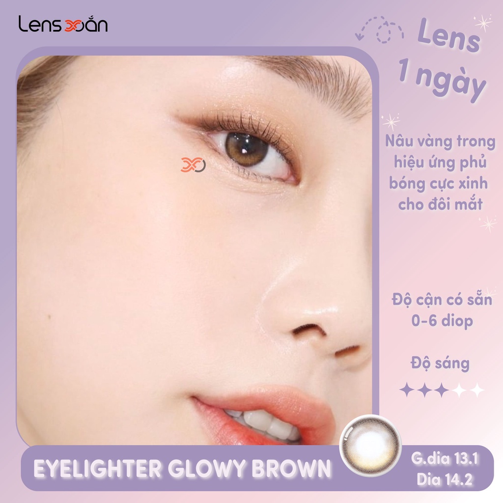 KÍNH ÁP TRÒNG 1 NGÀY EYELIGHTER GLOWY BROWN của OLENS : Lens nâu hiệu ứng phủ bóng siêu thực | Lens Xoắn ( GIÁ 1 ĐÔI)