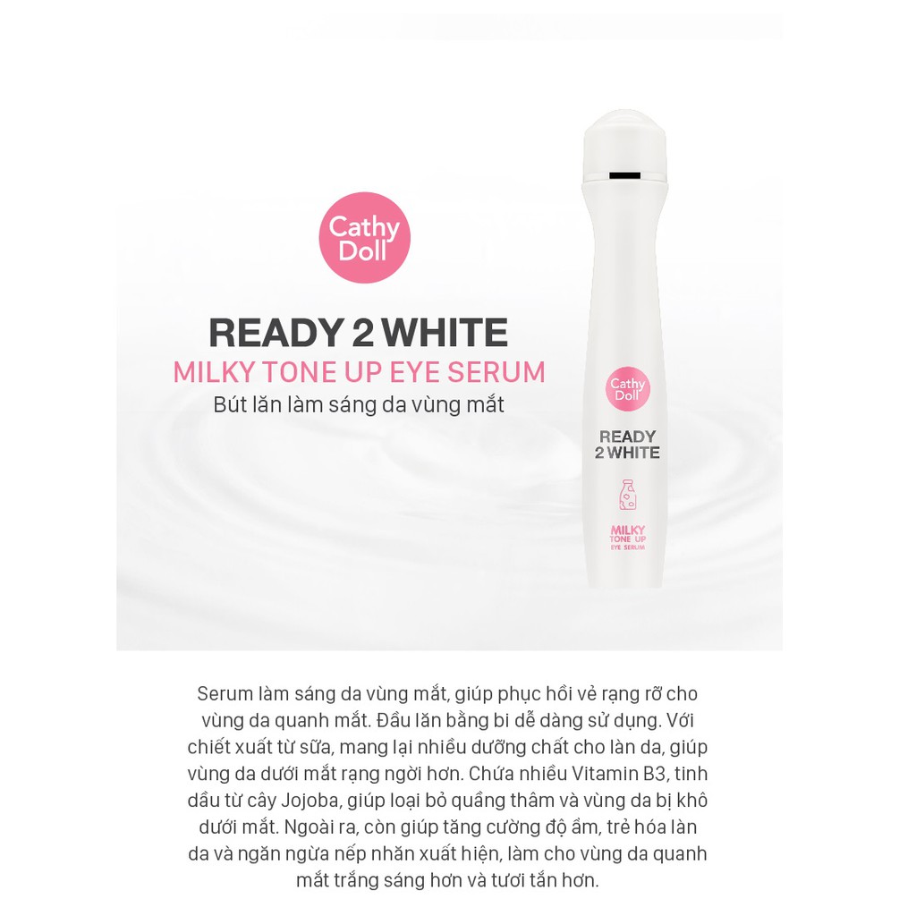 Cây lăn dưỡng sáng vùng da quanh mắt Cathy Doll Ready 2 White Milky Tone Up Eye Serum 15ml