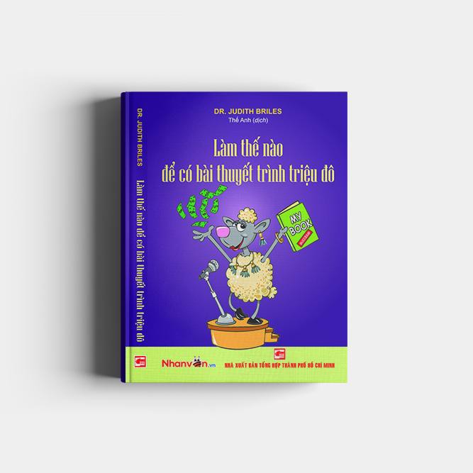 Sách - Làm Thế Nào Để Có Bài Thuyết Trình Triệu Đô - Độc quyền Nhân Văn