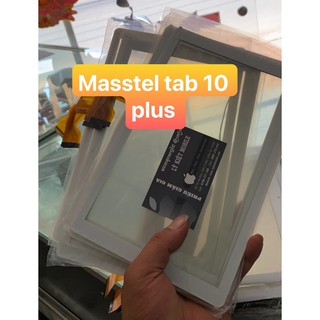 Cảm ứng Masstel tab 10 Pro - tab 10 plus