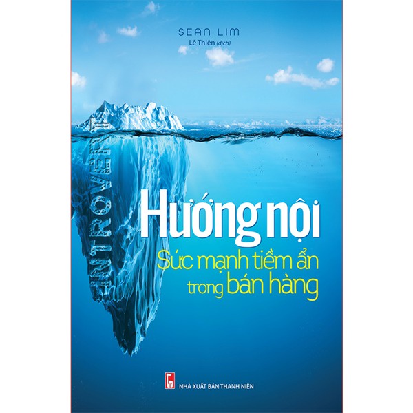 Sách - Hướng Nội Sức Mạnh Tiềm Ẩn Trong Bán Hàng