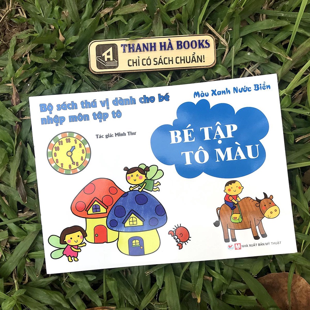 Bộ sách thú vị dành cho bé nhập môn tập tô: Bé Tập Tô Màu (6 quyển lẻ tùy chọn)