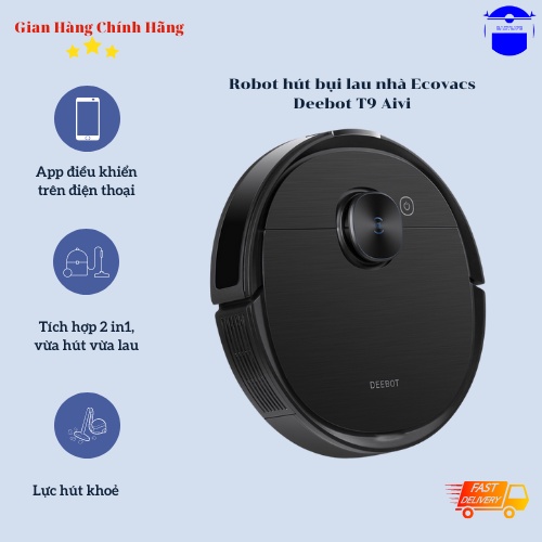Robot hút bụi lau nhà Ecovacs Deebot T9 Aivi - Lực hút Max 3000Pa - BH 12 tháng, hàng chính hãng