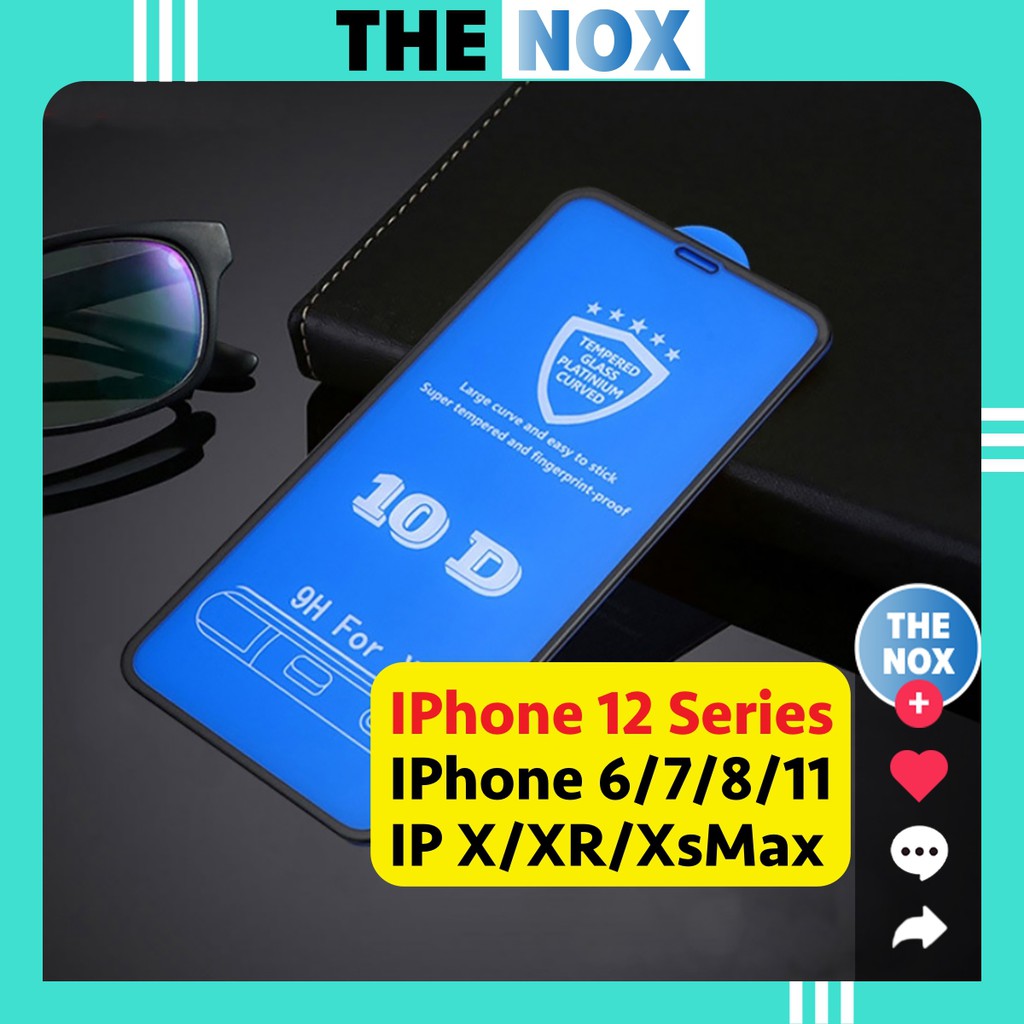 [Loại Xịn] Kính Cường Lực IPhone 10D Bóng Full Màn Đủ Các Dòng Từ IP6 Đến 12ProMax [The Nox] | BigBuy360 - bigbuy360.vn