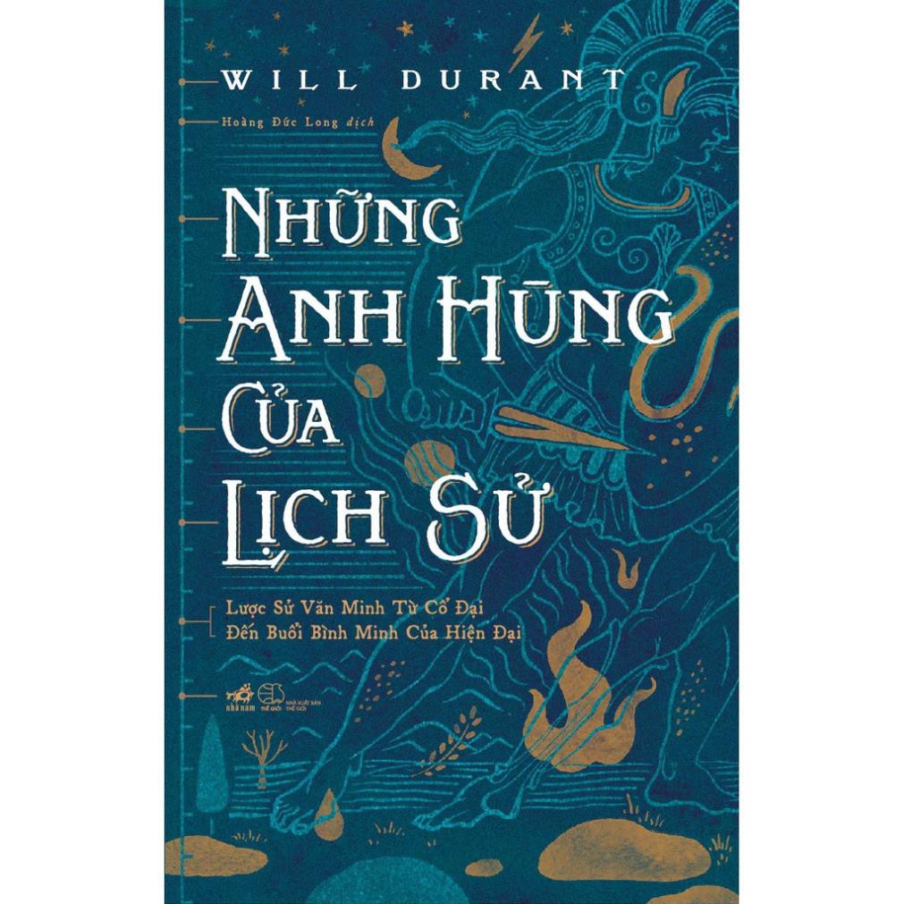 Sách - Những anh hùng của lịch sử [Nhã Nam]