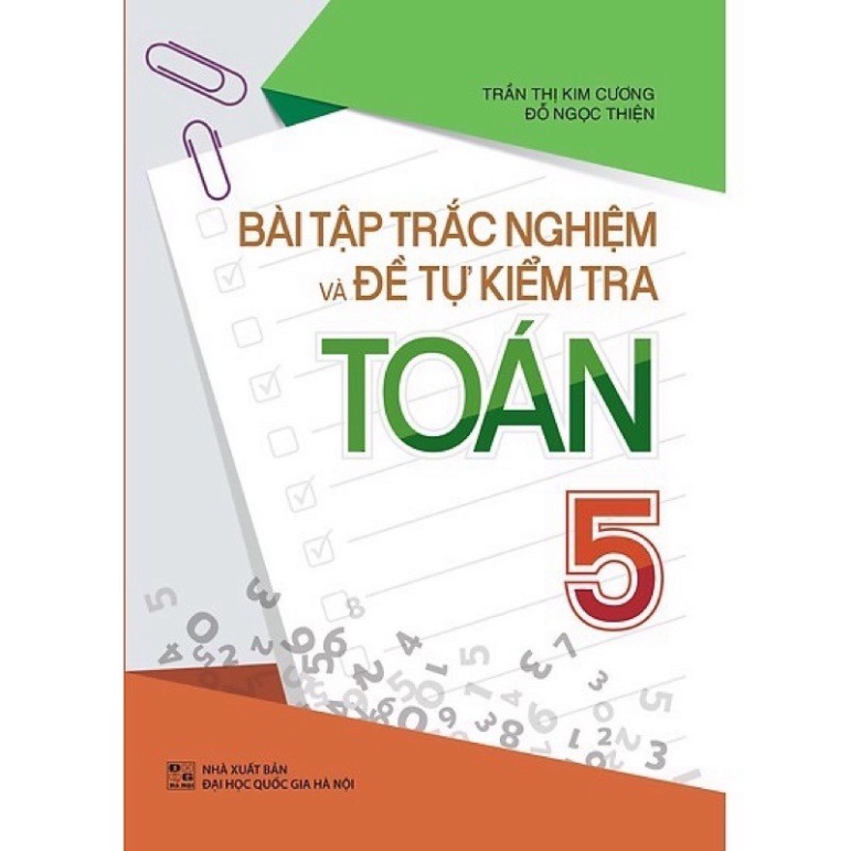 [Mã LT50 giảm 50k đơn 250k] [TIEMSACHTO] Sách - Bài Tập Trắc Nghiệm Và Đề Tự Kiểm Tra Toán 5 (SM-0752)