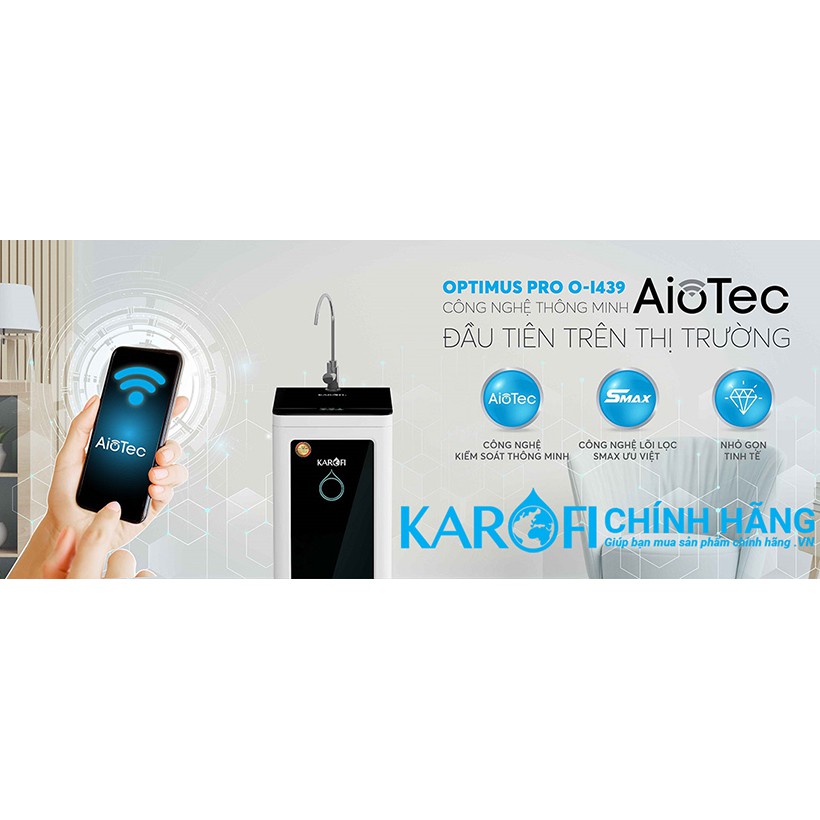 Máy lọc nước RO KAROFI OPTIMUS PRO O-I439 9 cấp lọc - công nghệ AioTec